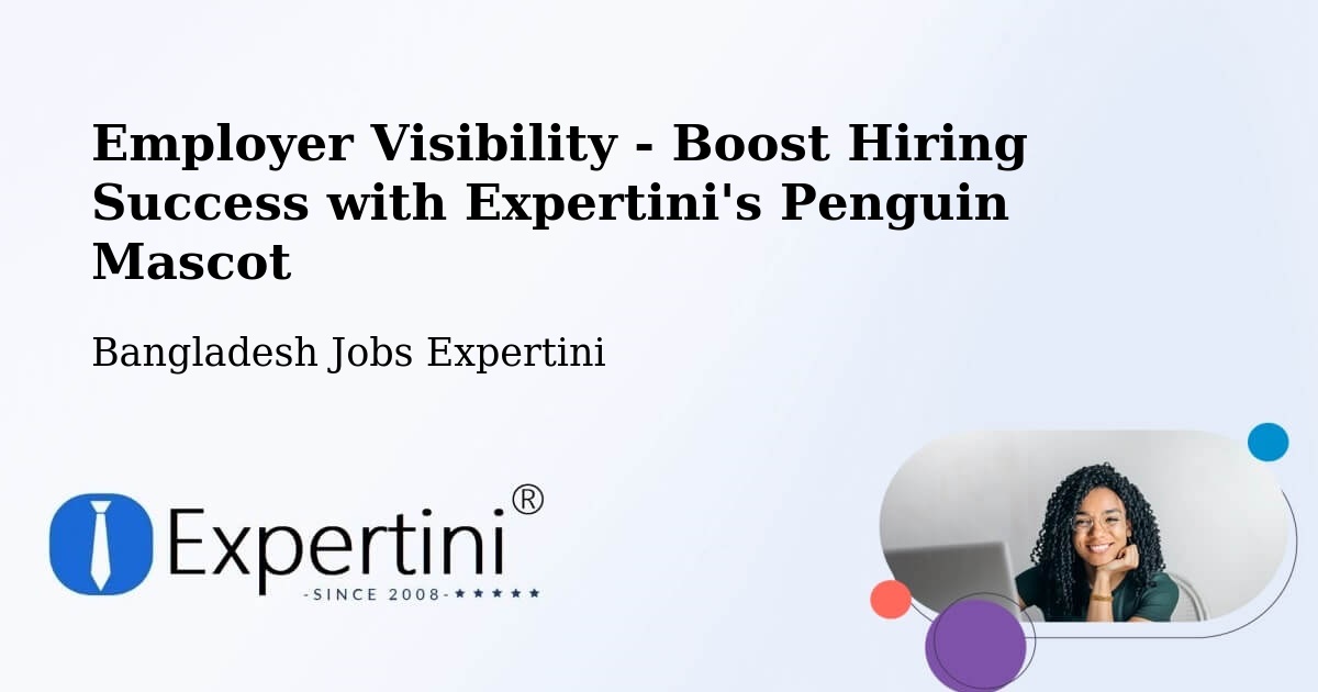 CV and Resume Visibility Optimization – Lākshām - Bangladesh Jobs Expertini